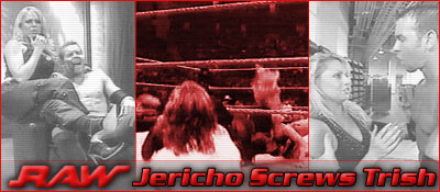 4/5 RAW Results: Jericho Screws Trish