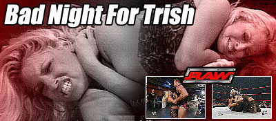 7/6 RAW Results: Bad Night For Trish