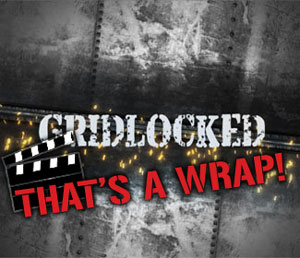 Exclusive: Gridlocked wraps; first movie still