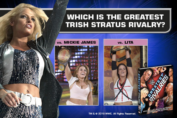 Poll: Which is the greatest Trish Stratus rivalry?