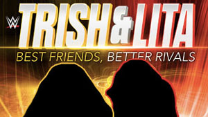 Exclusive: Cover art & content listing revealed for 'Trish & Lita: Best Friends, Better Rivals'