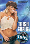 Trish Stratus: 100% Stratusfaction Guaranteed